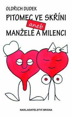 Pitomec ve skříni aneb Manželé a milenci (poškozená) - Oldřich Dudek