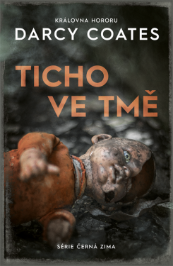 Ticho ve tmě (e-kniha) - Darcy Coates