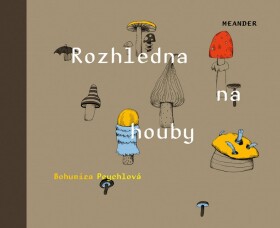 Rozhledna na houby Peychlová