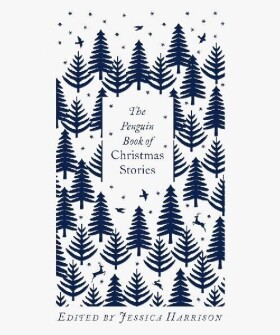 The Penguin Book of Christmas Stories - Jessica Harrison