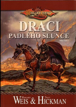 DragonLance Draci padlého slunce Margaret Weis