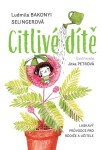 Citlivé dítě - Ludmila Bakonyi Selingerová