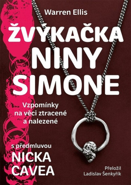 Žvýkačka Niny Simone - Nick Cave; Warren Ellis