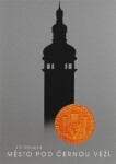 Město pod Černou věží Jiří; Chvojka
