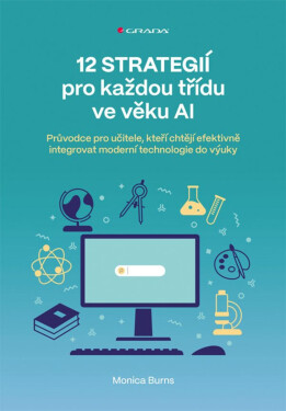 12 strategií pro každou třídu ve věku AI - Monica Burns