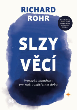 Slzy věcí - Richard Rohr