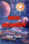 Dech Atlantidy Josef Tykal