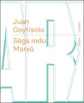 Sága rodu Marxů Juan Goytisolo