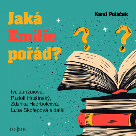 Jaká Emílie pořád? - Karel Poláček - audiokniha