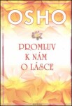 Promluv nám lásce Osho