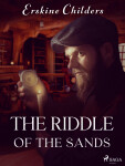 The Riddle of the Sands - Childers Erskine