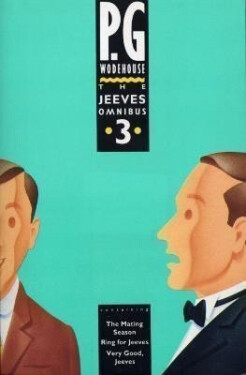 The Jeeves Omnibus 3 (Jeeves Wooster) - Pelham Grenville Wodehouse