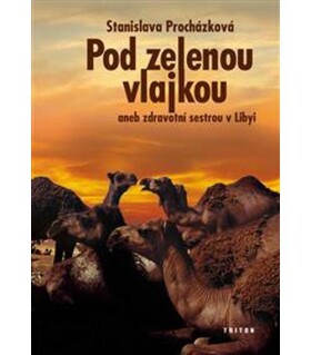Pod zelenou vlajkou - Stanislava Procházková