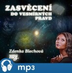 Zasvěcení do vesmírných pravd, mp3 - Zdenka Blechová