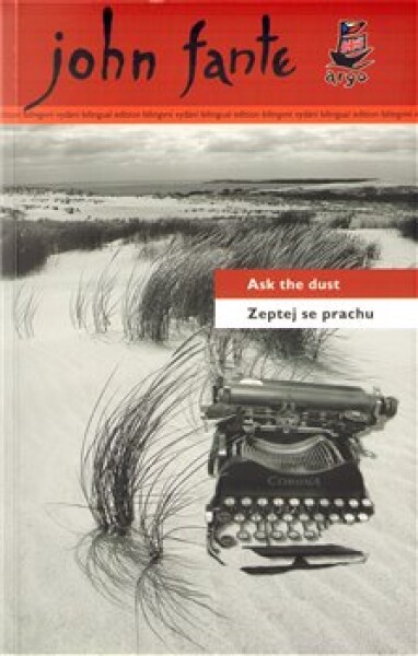 Zeptej se the dust John Fante