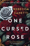 One Cursed Rose - Rebecca Zanetti