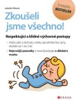 Zkoušeli jsme všechno! Isabelle Filliozat