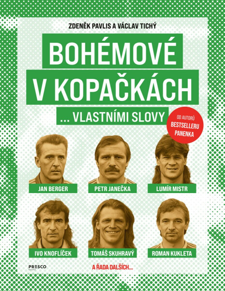 Bohémové v kopačkách... vlastními slovy - Václav Tichý