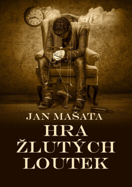 Hra žlutých loutek - Jan Mašata