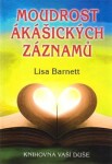 Moudrost ákášických záznamů Lisa Barnett