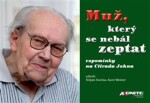 Muž, který se nebál zeptat Karel Meister