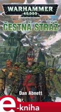 Čestná stráž - Dan Abnett e-kniha