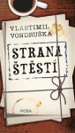 Strana štěstí - Vlastimil Vondruška