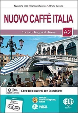 Nuovo Caffe Italia 2 - Libro Studente con Eserciziario + 1 audio CD - Nazzarena Cozzi