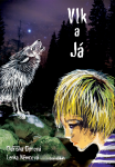 Vlk a já - Oldřiška Ciprová, Lenka Němcová