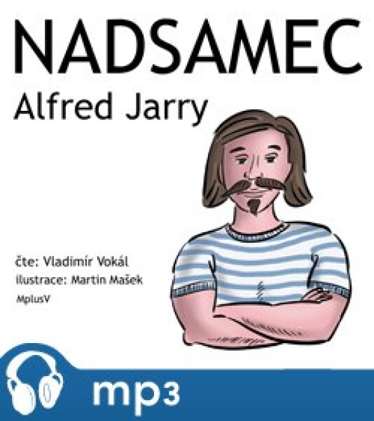 Nadsamec, mp3 - Alfred Jarry