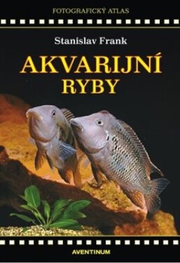 Akvarijní ryby Stanislav Frank