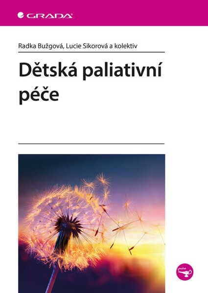 Dětská paliativní péče Bužgová Radka