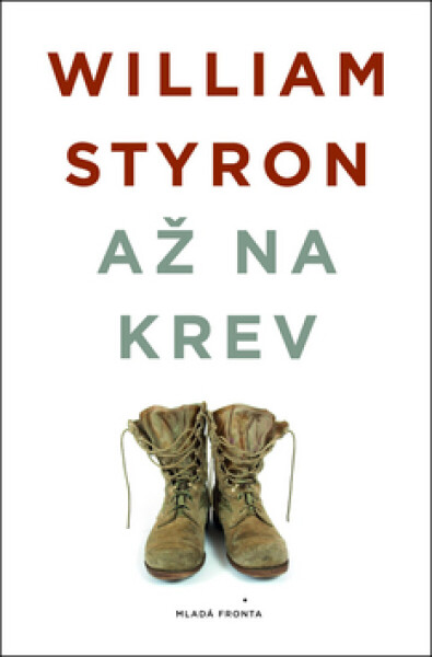 Až na krev - William Styron