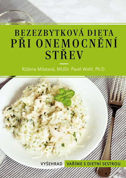 Bezezbytková dieta při onemocnění střev - Růžena Milatová