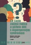 Co často zajímá rodiče učitele dětí Aspergerovým syndromem Roman Pešek