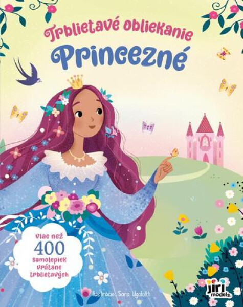 Trblietavé obliekanie Princezné