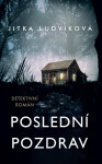 Poslední pozdrav (poškozené) - Jitka Ludvíková