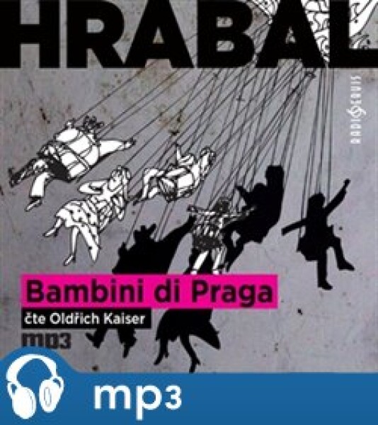 Bambini di Praga 1947, mp3 - Bohumil Hrabal