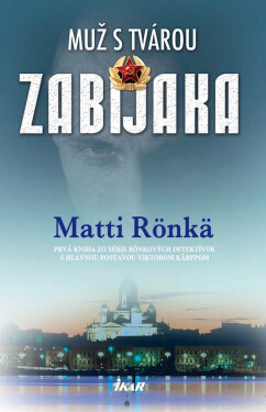 Muž s tvárou zabijaka - Matti Rönkä