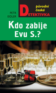 Kdo zabije Evu S.? - Petr Eidler - e-kniha