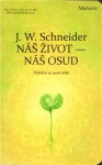 Náš život Náš osud Schneider