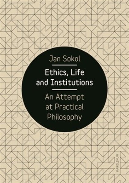 Ethics, Life and Institutions