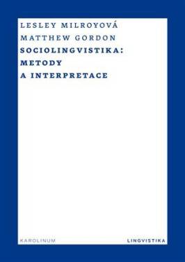 Sociolingvistika - Metody a interpretace - Matthew Gordon