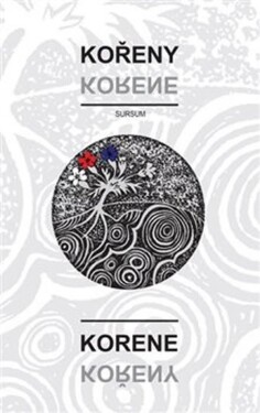 Kořeny / Korene - kolektiv