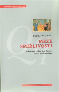 Meze smířlivosti - Jiří Hanuš, Jan Vybíral