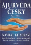 Ájurvéda česky - Návrat ke zdraví - Pavel Hloška