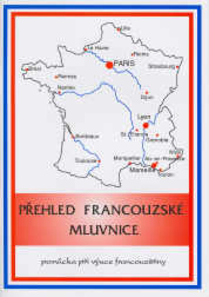 Přehled francouzské mluvnice, Zavřelová