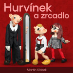 Hurvínek a zrcadlo - Martin Klásek - audiokniha