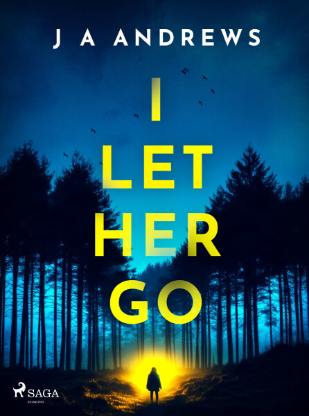 I Let Her Go - J.Barbara Andrewsová