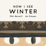 Now I See Winter - Mac Barnett